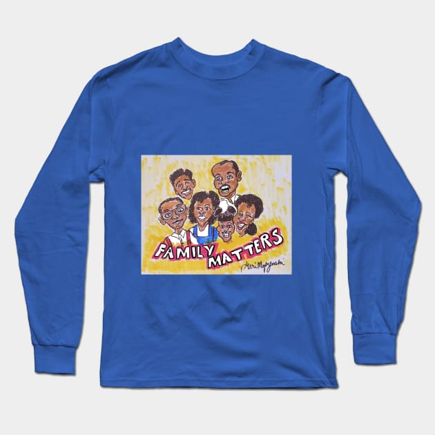 Family Matters Long Sleeve T-Shirt by TheArtQueenOfMichigan 